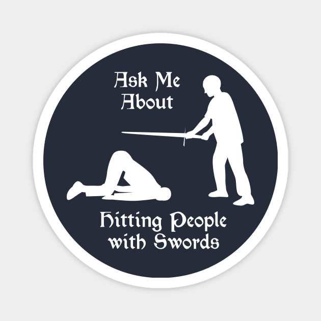 HEMA "Ask Me About Swords" Magnet by LittleBearArt